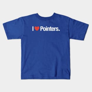 I HEART Pointers. Kids T-Shirt